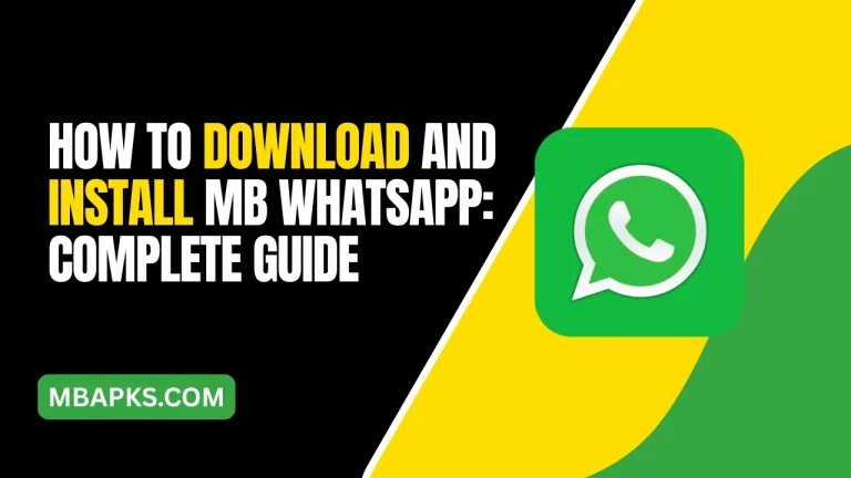 How to Download and Install MB WhatsApp Complete Guide